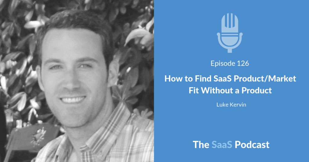 saas productmarket fit - Luke Kervin