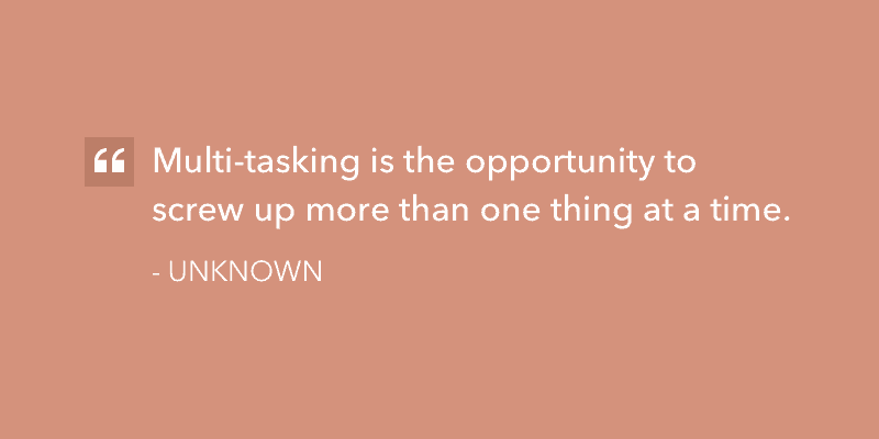 Why Multitasking Doesn't Work