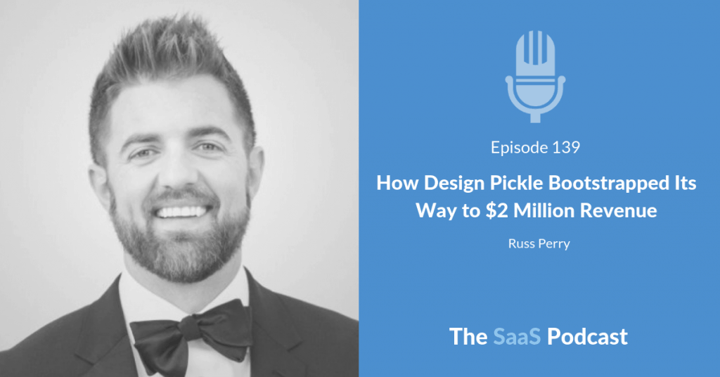 How Design Pickle Bootstrapped Its Way to $2 Million Revenue - Russ Perry