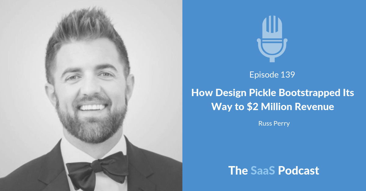 How Design Pickle Bootstrapped Its Way to $2 Million Revenue - Russ Perry