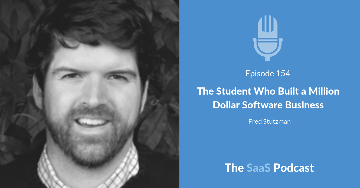 million dollar software business - Fred Stutzman