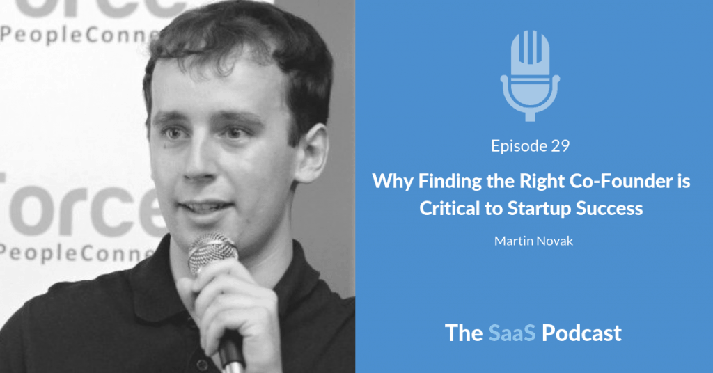 Why Finding the Right Co-Founder is Critical to Startup Success - with Martin Novak
