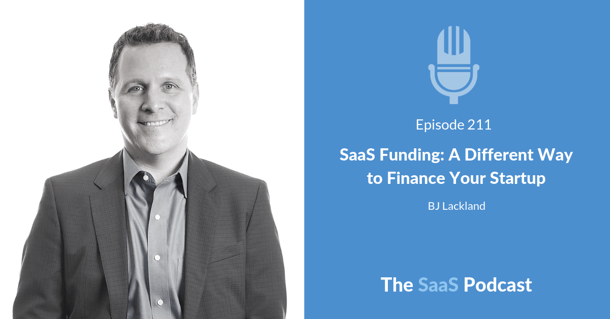 SaaS Funding - BJ Lackland - Lighter Capital