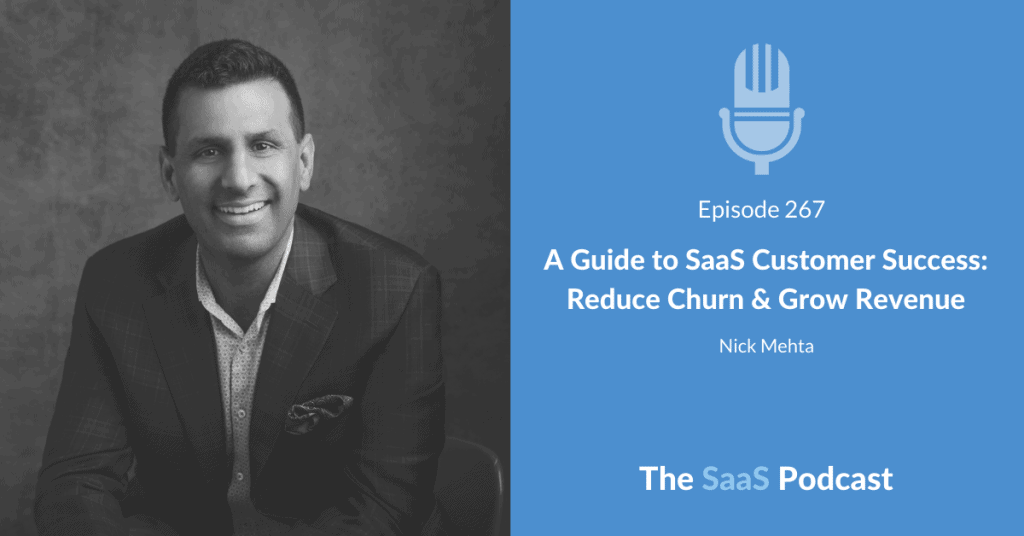 Nick Mehta - SaaS Customer Success